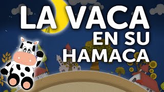 LA VACA EN SU HAMACA  CUENTO PARA DORMIR  AUDIO LATINO VOZ REAL [upl. by Paulina]