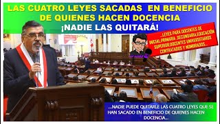 😱🔴LAS CUATRO LEYES SACADAS EN BENEFICIO DE QUIENES HACEN DOCENCIA ¡NADIE LAS QUITARÁ [upl. by Selinski82]