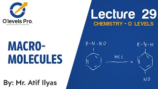 Chemistry Lec 29  Macromolecules  O Levels Pro [upl. by Eedrahs876]