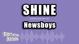 Newsboys  Shine Karaoke Version [upl. by Drobman]