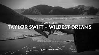 wildest dreams  taylor swift taylors version audio edit [upl. by Htebasil]