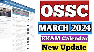 ଓସସସି।। March Month Exam Calendar Out ।। Ossc New Update 2024 [upl. by Duyne]