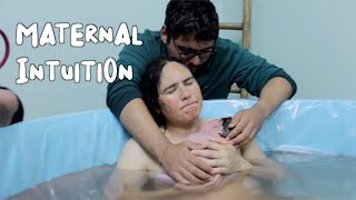 Maternal Intuition Full Movie 2023 Documentary about Natural Child Birth [upl. by Anerev]