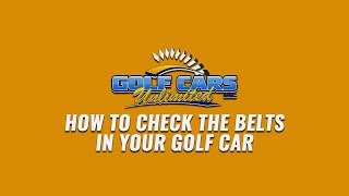 How to Check the Belts in your Gas Golf Cart  Golf Cars Unlimited [upl. by Orr]