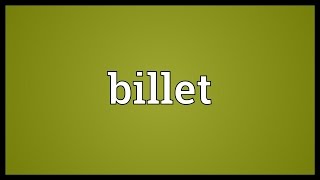 Billet Meaning [upl. by Emrich]