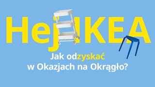 Hej odZYSKAJ z nową ofertą IKEA  Odkryj lepiej pomyślany dom [upl. by Darby]