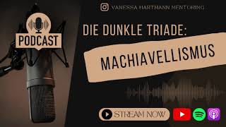 13 Die dunkle Triade der Macht  Machiavellismus [upl. by Otrebide]