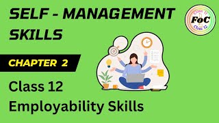 LIVE Class 12 Self Management Skills  Employability Skills Chapter 2  All Skill Subjects CBSE Exam [upl. by Merth72]