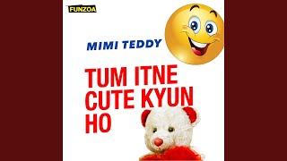 Tum Itne Cute Kyun Ho Female Version [upl. by Sholem]