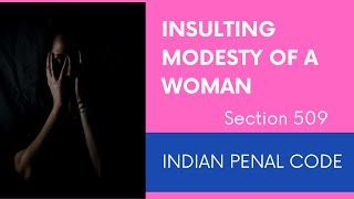 Outraging the modesty of a woman  Section 509 Indian Penal Code l Legal Ontologies [upl. by Maitland]