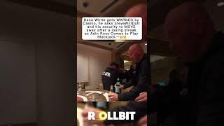 Dana KICKS out Drunk Steve🫣 dana danawhite gambling casino blackjack stevewilldoit lasvegas [upl. by Eisus]