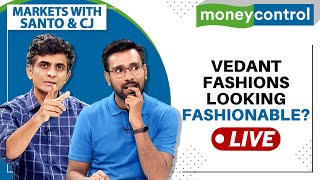 Stock Market Live Will Vedant Fashions Sparkle After Q1 Results  Markets With Santo amp CJ [upl. by Adal50]