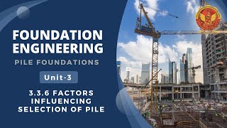 336 Factors Influencing Selection of Pile  CE802B [upl. by Tobie]