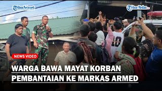 WARGA BAWA MAYAT Korban Pembantaian Diduga Oknum TNI ke Markas Armed [upl. by Amberly]