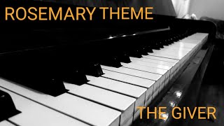 Rosemary theme The giver Piano cover [upl. by Selle]