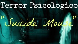 Terror Psicológico  quotSuicide Mousequot [upl. by Mettah127]