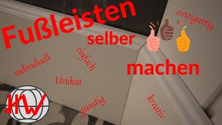 Fußleisten einfach mal selber machen Teil I [upl. by Nnylhtak74]