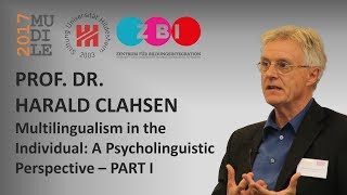 Harald Clahsen  Multilingualism in the Individual A Psycholinguistic Perspective Part 1 [upl. by Annodahs709]