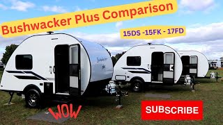 Teardrop Trailer Comparison Bushwacker Plus15DS 15FK 17FD [upl. by Fried139]