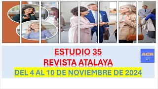 RESPUESTA ATALAYA 4 AL 10 NOVIEMBRE 2024 [upl. by Pfister391]