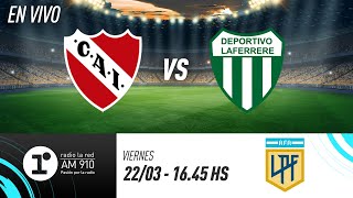 INDEPENDIENTE VS LAFERRERE  EN VIVO  COPA ARGENTINA [upl. by Oiraved985]