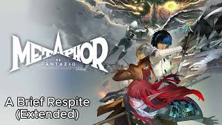 Metaphor ReFantazio OST  quotA Brief Respitequot Extended [upl. by Yhtomiht]