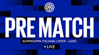 INTER  LAZIO  SUPERCOPPA ITALIANA 🔴 LIVE PRE MATCH on INTER TV ⚫🔵 [upl. by Yellat]