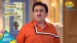 Taarak Mehta Ka Ooltah Chashmah  Episode 2075  Full Episode [upl. by Arytahs]