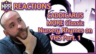 I React To Caddicaruss MORE Classic Nursery Rhymes on VHS Part 1 [upl. by Rimahs]