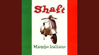 Mambo Italiano Shaft Club Mix [upl. by Jedidiah216]