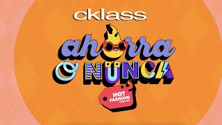 ¡Ahorra o nunca Hot Fashion de Cklass 🔥 [upl. by Dennie]