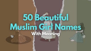 50 Beautiful muslim girl names with meaning  Islamic girl names  Beautiful islamic girls name [upl. by Butte]