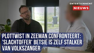 Verbijsterende onthulling in Zeeman Confronteert Betsie blijkt zelf de stalker van volkszanger [upl. by Eirehs]