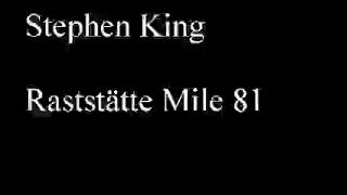 Stephen King  Raststätte Mile 81 re upload [upl. by Suoivatco]