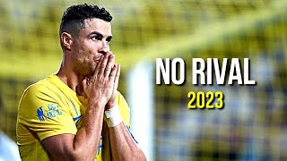 Cristiano Ronaldo 2023 ❯ No Rival  Skills amp Goals  HD [upl. by Anaahs]