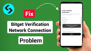 How To Fix Bitget Verification Problem ।। Bitget Verification Network Connection Error [upl. by Nina]