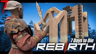 My first 7 Days in Rebirth  it was worse than I thought  7 Days to Die Ep1 [upl. by Peers]