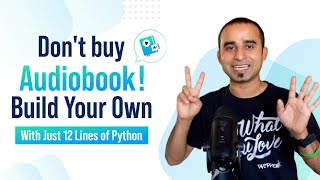 Dont Buy Audiobooks 😎 Build Your Own With Just 12 Lines Of Python [upl. by Cowey]