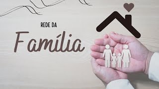 REDE DA FAMÍLIA [upl. by Jackson885]