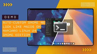 Auto Custom GNOME 46 Look Like macOS on Manjaro 24 Edition [upl. by Ariadne]