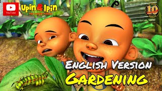 Upin amp Ipin  Gardening English Full Episode [upl. by Atnwahs650]