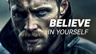 BELIEVE IN YOURSELF  Motivational Speech [upl. by Esimorp]