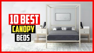 ✅Top 10 Best Canopy Beds in 2024 [upl. by Ard472]