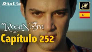 Rosa Negra  Capítulo 252 HD En Español [upl. by Currey]