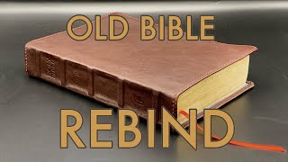 Old Bible Rebind  First try at rebinding a Bible in leather [upl. by Ettena]