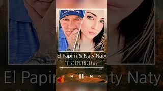 El papirri te sorprenderas ft naty naty dj cumbias unpocoderuido sinmiedo [upl. by Assennav]