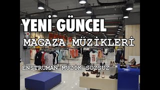 MAĞAZA MÜZİKLERİ [upl. by Pulchi]