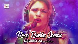 MERE RASHKE QAMAR Complete Version  NASEEBO LAL FT DJ CHINO  OFFICIAL VIDEO  LATEST REMIX [upl. by Chretien]