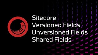 Sitecore  Shared Unversioned Versioned [upl. by Lefton97]