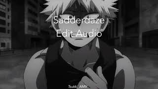 Sadderdaze  Edit Audio [upl. by Caassi87]